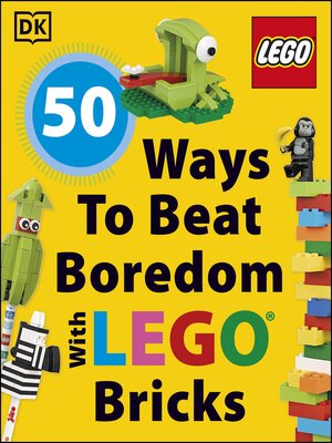 cover image of 50 Ways to Beat Boredom with LEGO Bricks